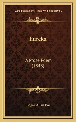 Heuréka: Báseň v próze (1848) - Eureka: A Prose Poem (1848)