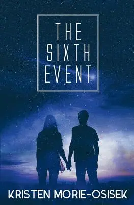 Šiesta udalosť - The Sixth Event