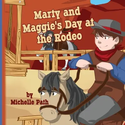 Deň Martyho a Maggie na rodeu - Marty and Maggie's Day at the Rodeo