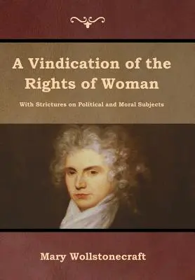 Obhajoba práv ženy - A Vindication of the Rights of Woman
