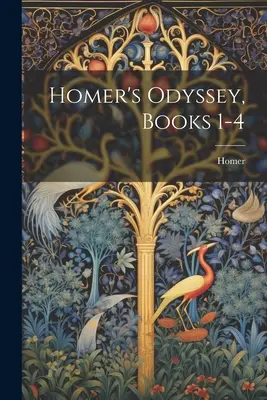 Homérova Odysea, knihy 1-4 - Homer's Odyssey, Books 1-4
