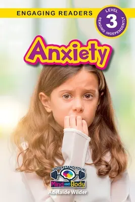 Úzkosť: (Engaging Readers, Level 3) - Anxiety: Understand Your Mind and Body (Engaging Readers, Level 3)