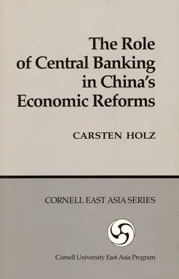 Úloha centrálneho bankovníctva v čínskej hospodárskej reforme - The Role of Central Banking in China's Economic Reform