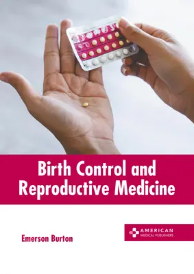 Kontrola pôrodnosti a reprodukčná medicína - Birth Control and Reproductive Medicine