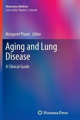 Starnutie a pľúcne ochorenia: Klinický sprievodca - Aging and Lung Disease: A Clinical Guide