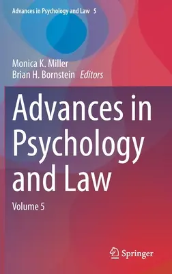 Pokroky v psychológii a práve: Zväzok 5 - Advances in Psychology and Law: Volume 5
