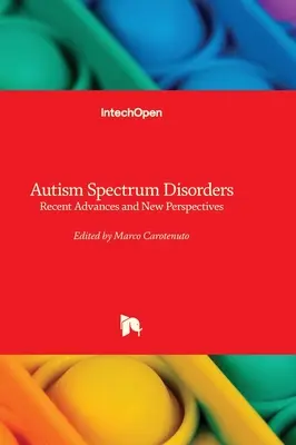 Poruchy autistického spektra - najnovšie pokroky a nové perspektívy - Autism Spectrum Disorders - Recent Advances and New Perspectives