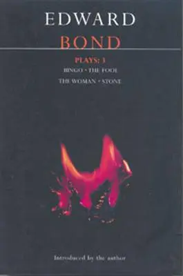 Bondove hry: 3: Bingo; Blázon; Žena; Kameň - Bond Plays: 3: Bingo; The Fool; The Woman; Stone