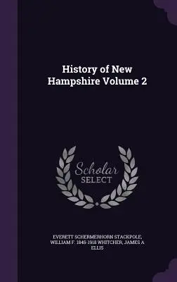 História New Hampshire zväzok 2 - History of New Hampshire Volume 2