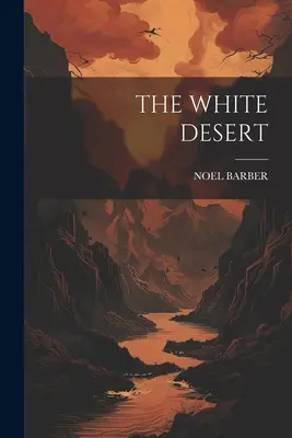 Biela púšť - The White Desert