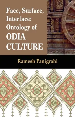 Tvár, povrch, rozhranie: Ontológia kultúry Odia - Face, Surface, Interface: Ontology of Odia Culture
