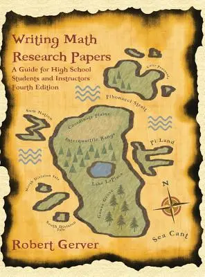 Písanie výskumných prác z matematiky: Príručka pre stredoškolákov a učiteľov (4. vydanie) (Hc) - Writing Math Research Papers: A Guide for High School Students and Instructors (4th Edition) (Hc)