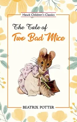 Rozprávka o dvoch zlých myšiach - The Tale of Two Bad Mice