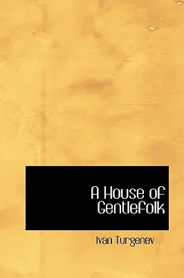 Dom džentlmenov - A House of Gentlefolk