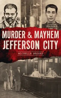 Vraždy a chaos Jefferson City - Murder & Mayhem Jefferson City