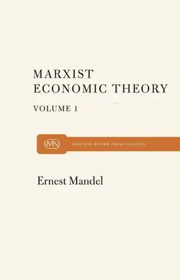 Marxova ekonomická teória 1. zväzok - Marx Economic Theory Volume 1