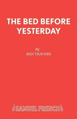 Posteľ pred včerajškom - The Bed Before Yesterday