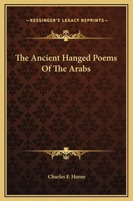 Staroveké obesené básne Arabov - The Ancient Hanged Poems Of The Arabs
