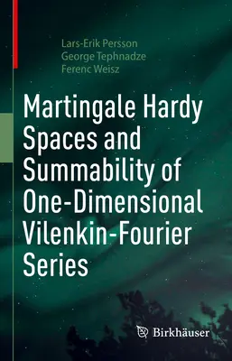 Martingaleove Hardyho priestory a sumovateľnosť jednorozmerných Vilenkinových-Fourierových radov - Martingale Hardy Spaces and Summability of One-Dimensional Vilenkin-Fourier Series