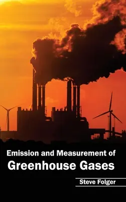 Emisie a meranie skleníkových plynov - Emission and Measurement of Greenhouse Gases