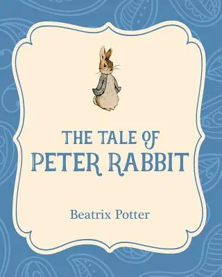 Príbeh o králikovi Petrovi - The Tale of Peter Rabbit