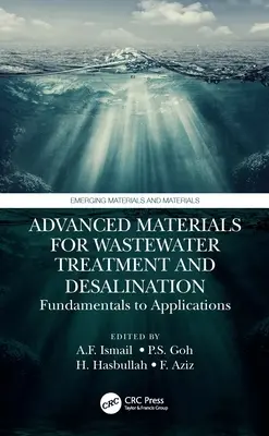 Pokročilé materiály pre čistenie a odsoľovanie odpadových vôd: Od základov k aplikáciám - Advanced Materials for Wastewater Treatment and Desalination: Fundamentals to Applications
