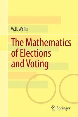 Matematika volieb a hlasovania - The Mathematics of Elections and Voting