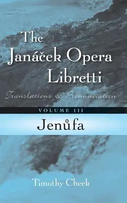 Jenufa: Preklady a výslovnosť - Jenufa: Translations and Pronunciation