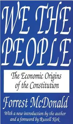 My, ľud: Ekonomický pôvod ústavy - We the People: The Economic Origins of the Constitution