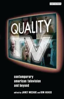 Kvalitná televízia: Súčasná americká televízia a ďalšie - Quality TV: Contemporary American Television and Beyond