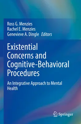 Existenciálne obavy a kognitívno-behaviorálne postupy: Integratívny prístup k duševnému zdraviu - Existential Concerns and Cognitive-Behavioral Procedures: An Integrative Approach to Mental Health