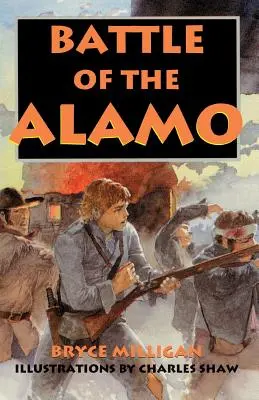 Bitka o Alamo: Ste tam: Alamou: Vydanie knihy o vojne v USA - Battle of the Alamo: You Are There