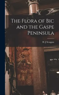 Flóra Bic a polostrova Gaspe - The Flora of Bic and the Gaspe Peninsula