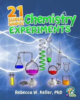 21 super jednoduchých chemických pokusov - 21 Super Simple Chemistry Experiments