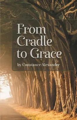 Od kolísky po milosť - From Cradle to Grace