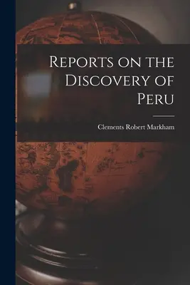 Správy o objavení Peru - Reports on the Discovery of Peru