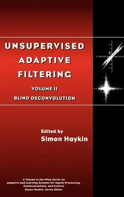 Adaptívne filtrovanie bez dohľadu, slepá dekonvolucia - Unsupervised Adaptive Filtering, Blind Deconvolution