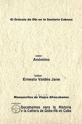 Kruh Ob v kubánskom santere. Anotácia: Vydanie z roku 1929. - El Orculo de Ob en la Santera Cubana. Annimo.