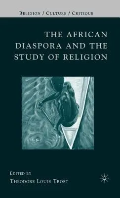 Africká diaspóra a štúdium náboženstva - The African Diaspora and the Study of Religion