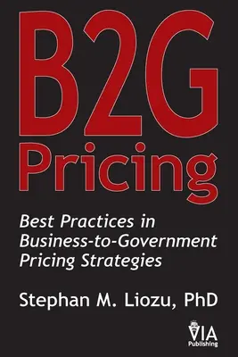 Cenotvorba B2G: Najlepšie postupy v cenových stratégiách pre podnikateľov a verejnú správu - B2G Pricing: Best Practices in Business-to-Government Pricing Strategies