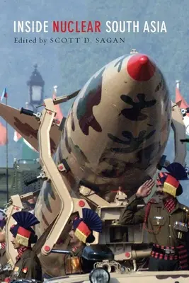 Vnútri jadrovej južnej Ázie - Inside Nuclear South Asia