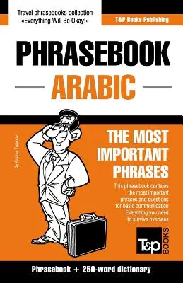 Anglicko-arabský frázový slovník a minislovník s 250 slovami - English-Arabic phrasebook and 250-word mini dictionary