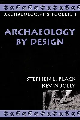 Archeológia podľa návrhu - Archaeology by Design