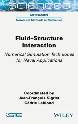 Interakcia tekutín a štruktúr: Numerické simulačné techniky pre námorné aplikácie - Fluid-Structure Interaction: Numerical Simulation Techniques for Naval Applications