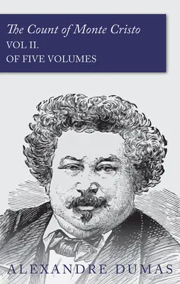 Gróf Monte Christo - II. diel (V piatich zväzkoch) - The Count of Monte Cristo - Vol II. (In Five Volumes)