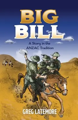 Veľký účet: Príbeh v duchu tradície ANZAC - Big Bill: A Story in the ANZAC Tradition