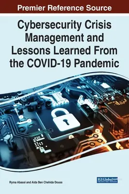 Krízový manažment kybernetickej bezpečnosti a poučenia z pandémie COVID-19 - Cybersecurity Crisis Management and Lessons Learned From the COVID-19 Pandemic