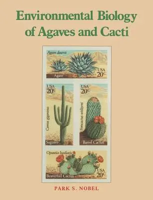 Environmentálna biológia agáv a kaktusov - Environmental Biology of Agaves and Cacti