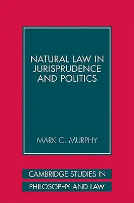 Prirodzené právo v právnej vede a politike - Natural Law in Jurisprudence and Politics