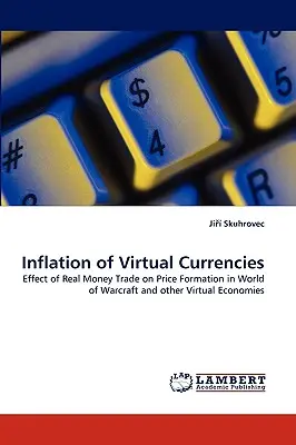 Inflácia virtuálnych mien - Inflation of Virtual Currencies